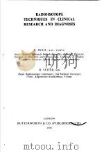 RADIOISOTOPE TECHNIQUES IN CLINICAL RESEARCH AND DIAGNOSIS 1958 PDF电子版封面
