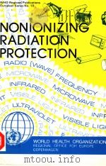 NONIONIZING RADIATION PROTECTION PDF电子版封面 9289011017 MICHAEL J.SUESS