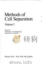 METHODS OF CELL SEPARATION VOLUEM 3 PDF电子版封面 NICHOLAS CATSIMPOOLAS