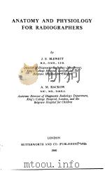 ANATOMY AND PHYSIOLOGY FOR RADIOGRAPHERS 1960 PDF电子版封面