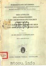 DER EINFLUSS DER ANTIBIOTISCHEN UND CHEMOTHERAPEUTISCHEN BEHANDLUNG AUF DAS MORPHOLOGISCHE BILD DER 1954 PDF电子版封面