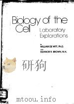 BIOLOGY OF THE CELL LABORATORY EXPLORATIONS 1977 PDF电子版封面