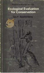 ECLOGICAL EVALUATION FOR CONSERVATION PDF电子版封面 0713128232 lan F.Spellerberg