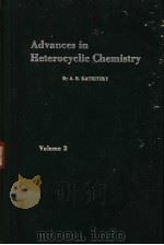 ADVANCES IN HETEROCYCLIC CHEMISTRY VOLUME 2 PDF电子版封面 A.R.KATRITZKY