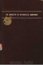 THE CHEMISTRY OF HETEROCYCLIC COMPOUNDS PDF电子版封面 RICHARD H.WILEY