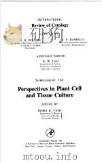 INTERNATIONAL REVIEW OF CYTOLOGY SUPPLEMENT 11A PERSPECTIVES IN PLANT CELL AND TISSUE CULTURE PDF电子版封面 0123643716 G.H.BOURNE J.F.DANIELLI