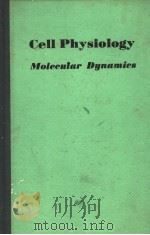 CELL PHYSIOLOGY MELECULAR DYNAMICS PDF电子版封面 0126851506