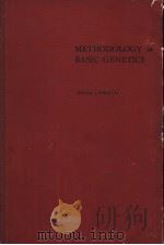 METHOKOLOGY IN BASIC GENETICS PDF电子版封面 WALTER J.BURDETTE