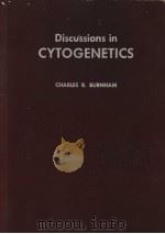 DISCUSSIONS IN CYTOGENETICS PDF电子版封面 CHARLES R.BURNHAM