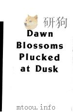 DAWN BLOSSOMS PLUCKED AT DUSK（1976 PDF版）