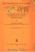 HISTOGENETISCHE STUDIEN AN DEN BLUTEN EINIGER PHANEROGAMEN 1962 PDF电子版封面