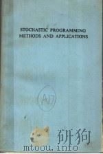 STOCHASTIC PROGRAMMING METHODS AND APPLICATIONS 1972 PDF电子版封面 0720430712