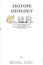 ISOTOPE GEOLOGY PDF电子版封面 KALERVO RANKAMA,PH,D.