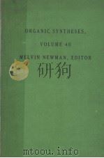 ORGANIC SYNTHESES VOLUME 40 PDF电子版封面