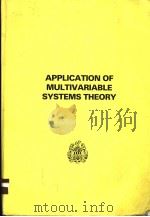 APPLICATION OF MULTIVARIABLE SYSTEMS THEORY PDF电子版封面
