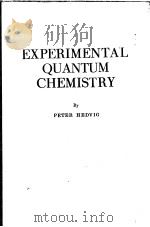 EXPERIMENTAL QUANTUM CHEMISTRY PDF电子版封面 PETER HEDVIG