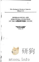 MINERALOGICAL AND STRUCTURAL EVOLUTION OF THE METAMORPHIC ROOKS.TURNER.F.J. PDF电子版封面 FRANCIS J.TURNER
