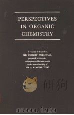 PERSPECTIVES IN ORGANIC CHEMISTRY PDF电子版封面