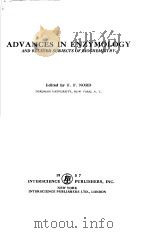 ADVANCES IN ENZYMOLOGY AND RELATED SUBJECTS OF BIOCHEMISTRY VOLUEM ⅩⅤⅢ PDF电子版封面 F.F.NORD