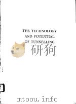 THE TECHNOLOGY AND POTENTIAL OF TUNNELLING VOLUME 1 PDF电子版封面