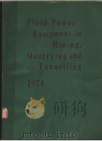 FLUID POWER EQUIPMENT IN MINING QUARRYING AND TUNNELLING PDF电子版封面 085298300X