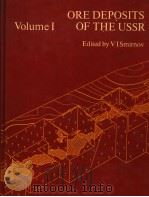 ORE DEPOSITS OF THE USSR VOLUME Ⅰ PDF电子版封面 0273010344 VISMIRNOV