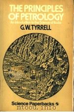THE PRINCIPLES OF PETROLOGY PDF电子版封面 0412215004 G.W.TYRRELL