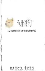 A TEXTBOOK OF MINERALOGY WITH AN EXTENDED TREATISE ON CRYSTALLOGRAPHY AND PHYSICAL MINERALOGY     PDF电子版封面    EDWARD SALISBURY DANA  WILLIAM 