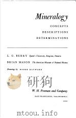 MINERALOGY CONCEPTS DESCRIPTIONS DETERMINATIONS PDF电子版封面 L.G.BERRY
