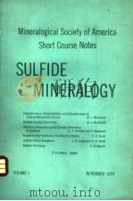 MINERALOGICAL SOCIETY OF AMERICA SHORT SOURSE NOTES SULFIDE MINERALOGY PDF电子版封面