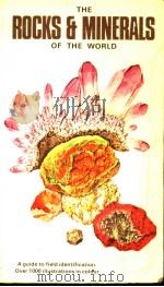 THE ROCKS β MINERALS OF THE WORLD PDF电子版封面 0002196824 CHARLES A.SORRELL GEORGE F.SA