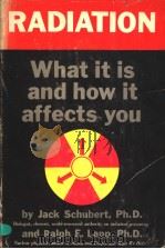 RADIATION:WHAT IT IS AND HOW IT AFFECTS ROU PDF电子版封面