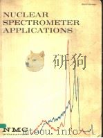 NUCLEAR SPECTROMETER APPLICATIONS PDF电子版封面 WENDELL H.BRADLEY AND RUSSELL