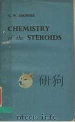 CHEMISTRY OF THE STEROIDS PDF电子版封面 CHARLES W.SHOPPEE