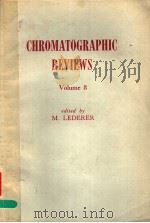 CHROMATOGRAPHIC REVIEWS VOLUME 8 PDF电子版封面 M.LEDERER