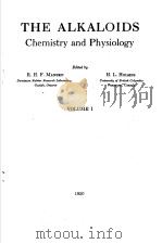THE ALKALOIDS CHEMISTRY AND PHYSIOLOGY VOLUME 1 PDF电子版封面 R.H.F.MANSKE H.L.HOLMES