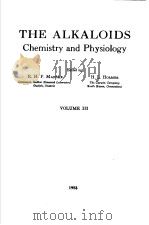 THE ALKALOIDS CHEMISTRY AND PHYSIOLOGY VOLUME 3 PDF电子版封面 R.H.F.MANSKE H.L.HOLMES