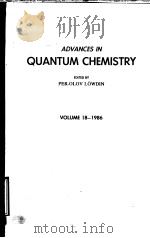 ADVANCES IN QUANTUM CHEMISTRY VOLUME 18 PDF电子版封面 0120348187