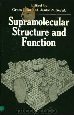SUPRAMOLECULAR STRUCTURE AND FUNCTION PDF电子版封面 0306412578 GRETA PIFAT AND JANKO N.HERAK