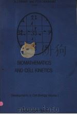 BIOMATHEMATICS AND CELL KINETICS PDF电子版封面 0444416072 A.-J.VALLERON AND P.D.M.MACDON
