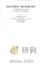 ELECTRON MICROSCOPY A TEXTBOOK FOR STUDENTS OF MEDICINE AND BIOLOGY PDF电子版封面