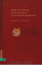 SOME BIOLOGICAL TECHNIQUES IN ELECTRON MICROSCOPY（ PDF版）