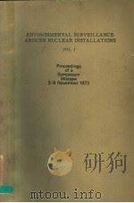 ENVIRONMENTAL SURVEILLANCE AROUND NUCLEAR INSTALLATIONS VOL.1 PDF电子版封面