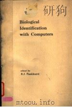 BIOLOGICAL IDENTIFICATION WITH COMPUTERS PDF电子版封面 0125448503 R.J.PANKHURST