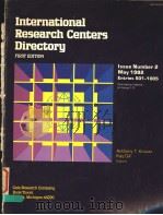 INTERNATIONAL RESEARCH CENTERS DIRECTORY FIRST EDITION ISSUE NUMBER 2 PDF电子版封面 ANTHONY T.KRUZAS KAY GILL