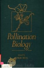 POLLINATION BIOLOGY PDF电子版封面 0125839804 LESLIE REAL