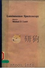 LUMINESCENCE SPECTROSCOPY PDF电子版封面 MICHAEL D.LUMB