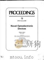 PROCEEDINGS SPIE VOLUME 800 NOVEL OPTOELECTRONIC DEVICES PDF电子版封面 0892528354 MICHAEL J.ADAMS
