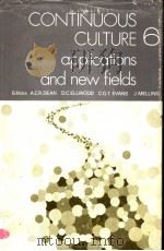 CONTINUOUS CULTURE 6：APPLICATIONS AND NEW FIELDS（ PDF版）