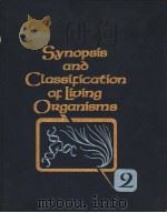 SYNOPSIS AND CLASSIFICATION OF LIVING ORGANISMS VOLUME 2 PDF电子版封面 0070790310